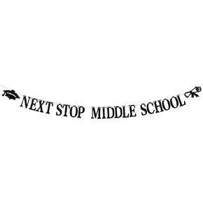 Next Stop Middle School Banner, Congrats 5th Grade graduate/Elementary School Graduate, Class of 2024 Elementary School Graduation Party Decoration Supplies, Black Glitter