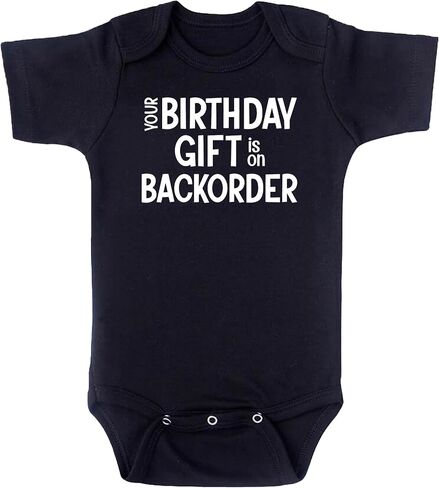 Pregnancy Reveal Baby Bodysuit | Funny Baby Announcements Ideas, Your Birthday Gift is on Backorder in Kuwait