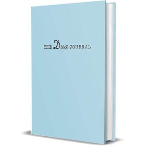 The Du'a Journal: Children's Journal for Daily Reflection, Prayer, and Gratitude