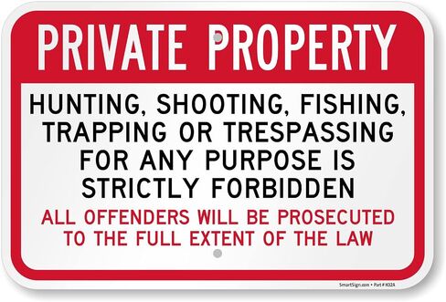 SmartSign 12 x 18 inch “Private Property - Hunting, Shooting, Fishing, Trespassing Strictly Forbidden" Metal Sign, 120 mil Aluminum Composite (ACM), EG Reflective Material, Red, Black and White in Kuwait