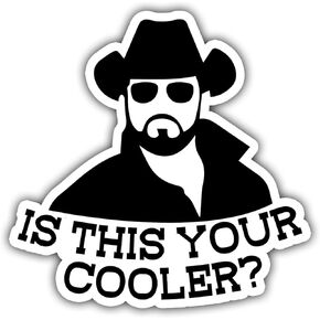 is This Your Cooler Rip Vinyl Sticker Auto Car Truck Wall Laptop | Sticker | 5.5" Wide