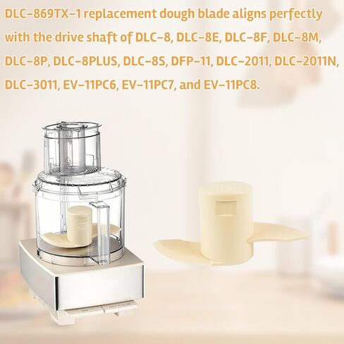 DLC-869TX-1 dlc 2011 chb Dough Blade, Fit for Cuisinart Food Processor Pro Custom 11, Fits for Cuisinart DLC-8S, DFP-11, DLC-2011, DLC-3011, EV-11PC6, EV-11PC7, & EV-11PC8 Series Models | Dough Blade in Saudi Arabia