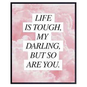 Life is Tough But So Are You - Encouragement Gifts for Women - Inspiring Positive Quotes Wall Decor - Inspirational Wall Art - Motivational Posters - Uplifting Gifts for Women - Encouraging Wall Decor