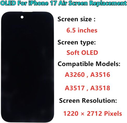 OLED for iPhone 17 Air Screen Replacement Kit [Soft OLED,NOT LCD] 6.5'' Full HD Display 3D Touch Digitizer Assembly A3260 A3516 A3517 A3518 with Repair Tools and Waterproof sealant in Kuwait