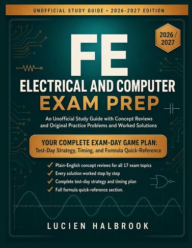 FE ELECTRICAL AND COMPUTER EXAM PREP: An Unofficial Study Guide with Concept Reviews and 500 Original Practice Problems and Worked Solutions in Kuwait