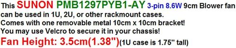 SUNON Squirrel Fan PMB1297PYB1-AY 3-pin, 8.6 Watts(Can Replace Gamma 30) in Saudi Arabia