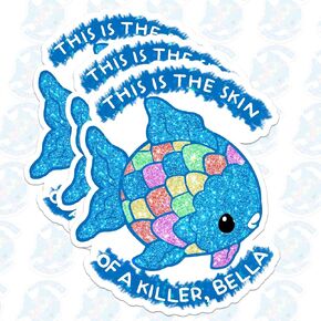 3 Pack This is The Skin of a Killer Bella Sticker 3 Inch – Funny Twilightt Meme Glitter Fish Decal – Sparkly Rainbow Scales Waterproof Vinyl for Laptop Water Bottle Phones Case Car, Gift for Fan in Saudi Arabia
