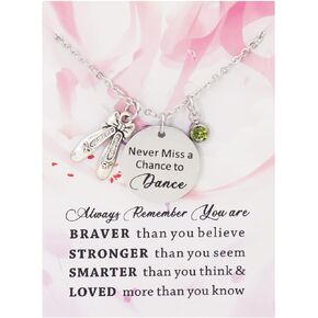 Dancer Gift Mever Miss a Chance to Dance Birthstone Necklace You're Braver than You Believe Inspirational Gift for Dancer