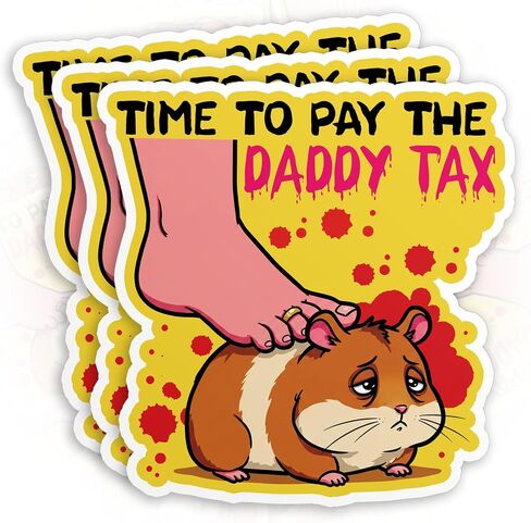 (3Pcs-2") Time to Pay Daddy Tax Sticker Inspired Bookish Reader Lover Die-Cut Waterproof Vinyl Sticker for Laptop Water Bottle Phone Tumbler Decal Stuff Gifts 2 Inches in Kuwait