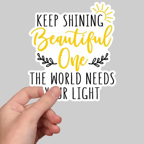 (3Pcs) Keep Shining Beautiful One The World Needs Your Light Inspirational Sticker Sunshine Best Friend Motivational Stickers Decorative Waterproof Vinyl Decal For Mug Tumbler Laptop Size 2.7x3 Inches in Kuwait