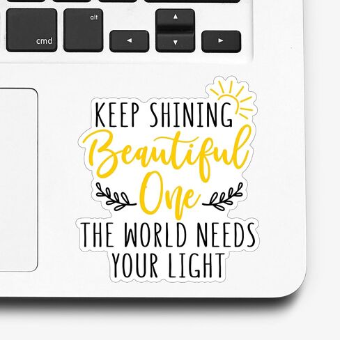 (3Pcs) Keep Shining Beautiful One The World Needs Your Light Inspirational Sticker Sunshine Best Friend Motivational Stickers Decorative Waterproof Vinyl Decal For Mug Tumbler Laptop Size 2.7x3 Inches in Kuwait