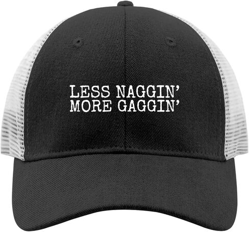 Less NAGGIN’ More GAGGIN’ Hat Trucker Hat Women Funny Mesh Baseball Cap for Fall in Saudi Arabia
