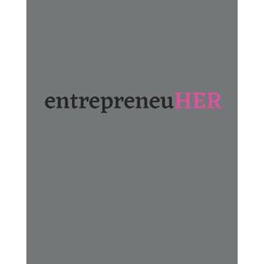 EntrepreneuHER Motivational Quote Journal Notebook for Women Business Owners: 150 page Lined Composition Notebook
