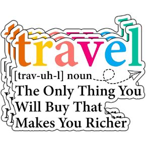 (3Pcs) Travel Definition The Only Thing You Will Buy that Makes You Richer Sticker Funny Travel Colorful Stickers Humorous Decorative Waterproof Vinyl Decal for Mug Tumbler Laptop Size 3x2.4 Inches in Kuwait
