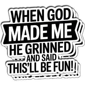 3PCS When God Made Me He Grinned and Said This’ll Be Fun Christian Vinyl Stickers, Funny Faith Quote Decals for Water Bottles, Laptops, Tumblers, Journals and Personal Items, 3 Inch in Kuwait