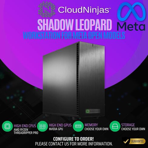 Cloud Ninjas Shadow Leopard Workstation for META Open Models Ryzen Threadripper 9970X 4.0GHz 32 Core RTX PRO 6000 Blackwell Max Q Workstation Edition GPU 96GB 128GB DDR5 ECC Reg NVMe M.2 in Kuwait