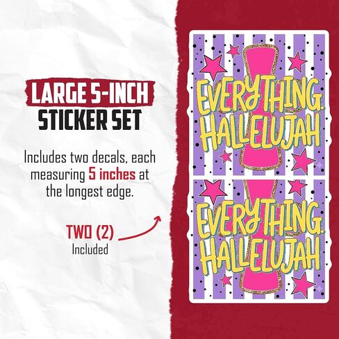 Everything Hallelujah Stickers - Christian Faith Decals - Pop Art Cross - Religious Inspiration - 2 Pack - 5 Inch Design - Smooth Surface Vinyl Stickers - Printed in the USA - IHS6549 in Saudi Arabia
