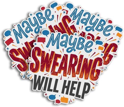 Maybe Swearing Will Help Funny Quote Art Original Graphic Decal Sticker for laptops notebooks Books Diary Phone case Water Bottles Mug Tumbler car in Saudi Arabia