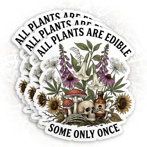 (3Pcs-2") All Plants are Edible Some Only Once Sticker Nature Humor Botanical Plant Gothic Die-Cut Waterproof Vinyl Sticker for Hard Hat Laptop Water Bottle Phone Kindle Decal Stuff Gifts 2 Inches in Saudi Arabia