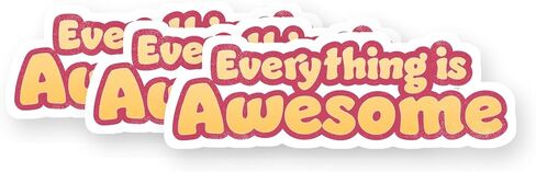 Everything is Awesome Vinyl Stickers 3 Pack 3 Inch in Saudi Arabia