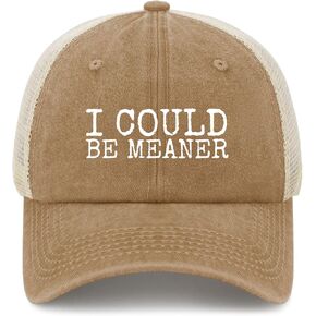 I Could Be Meaner Hat Funny Trucker Hats Women Baseball Hat Birthday Gifts in Saudi Arabia