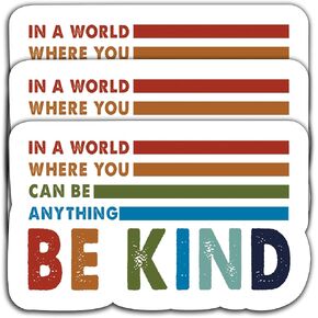 (3Pcs) in A World Where You Can Be Anything Be Kind Sticker in Saudi Arabia