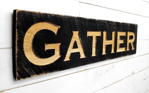 Gather Sign with Black Background and Natural Wood Lettering - Available in 3 Sizes (32" x 8", 40" x 10", 48" x 12") - Carved in Solid Wood Board - Rustic Distressed Farmhouse Style - Handmade in NC in Saudi Arabia