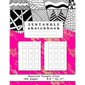 Zentangle Sketchbook, Squared tangle tiles: Large sheets with grids for zendoodle & mandala art, art therapy doodling & zen drawing (for relaxation & anti anxiety art) + left blanks
