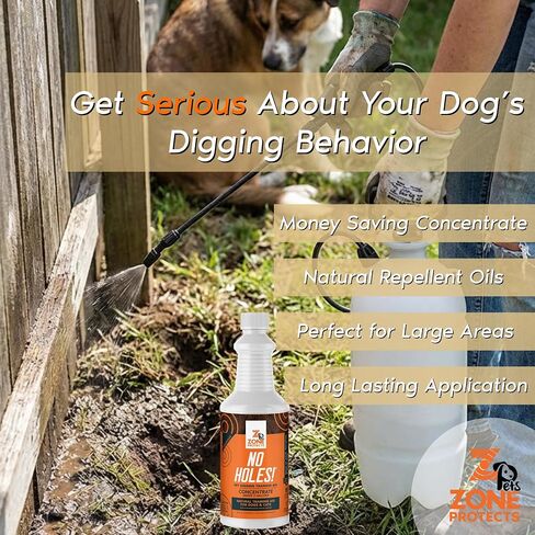 Zone Protects No Holes! Digging Prevention Concentrate. Stop Digging Dogs. Stop Dogs and Cats from Digging. Safe, Effective. Saves 80%. Makes Two Gallons in Saudi Arabia