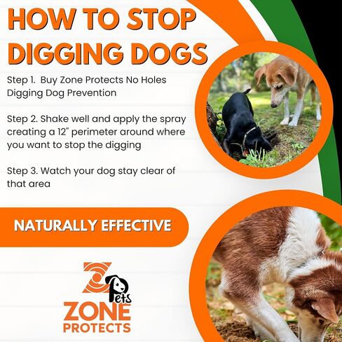 Zone Protects No Holes! Digging Prevention Concentrate. Stop Digging Dogs. Stop Dogs and Cats from Digging. Safe, Effective. Saves 80%. Makes Two Gallons in Saudi Arabia