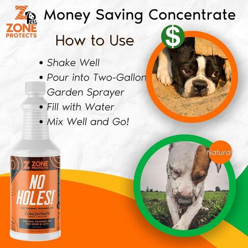 Zone Protects No Holes! Digging Prevention Concentrate. Stop Digging Dogs. Stop Dogs and Cats from Digging. Safe, Effective. Saves 80%. Makes Two Gallons in Saudi Arabia
