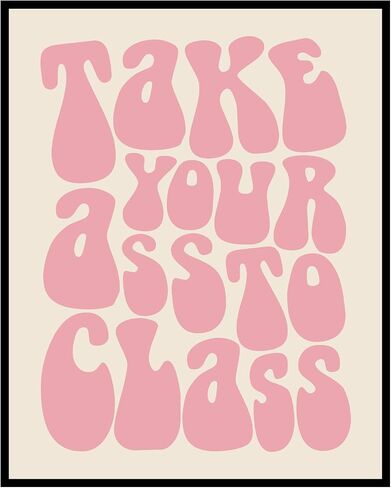 College Apartment Wall Art, Dorm Room Decor, Funny Roommate Sign, Funny College Sign, Dorm Wall Art, To Class, Typography Wall Decor Art College Dorm Student Unframed (8x10 inches) in Kuwait