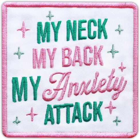 My Neck My Back Anxiety Attack Embroidered Patch Funny Mental Health Fabric Embroidery Patches Humor Anxiety Self Care Iron On Sew On Patches for Clothes Backpacks Hats Gifts for Women Men 3x3 Inches in Saudi Arabia