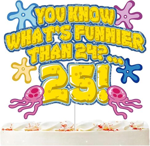 Whats Funnier Than 24 25 Cake Topper, Yellow Sponge 25th Birthday Cake Decor, Single Sided Glitter Cardstock with Acrylic Stick, Funny 25th Birthday Supplies, Party for Women Men in Saudi Arabia