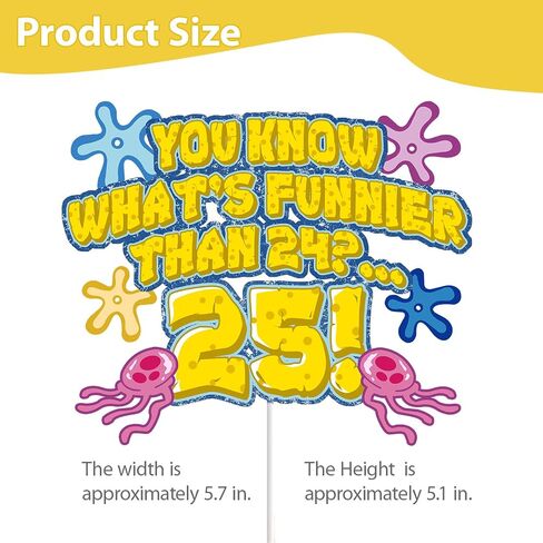 Whats Funnier Than 24 25 Cake Topper, Yellow Sponge 25th Birthday Cake Decor, Single Sided Glitter Cardstock with Acrylic Stick, Funny 25th Birthday Supplies, Party for Women Men in Saudi Arabia