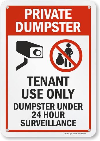 SmartSign 10 x 7 inch “Private Dumpster - Tenant Use Only, Dumpster Under 24 Hour Surveillance" Metal Sign, 40 mil Laminated Rustproof Aluminum, Red, Black and White, Made in USA in Kuwait