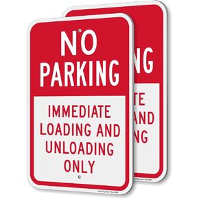 SmartSign "No Parking - Immediate Loading and Unloading Only" Sign | 12" x 18" Aluminum in Saudi Arabia