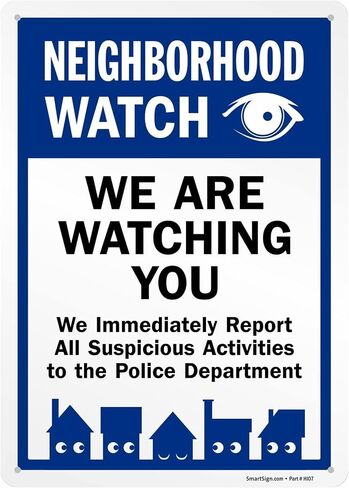 SmartSign 'Neighborhood Watch We Are Watching You We Immediately Report All Suspicious Activity To Police' Metal Sign with Graphic, 14" x 10", 40 mil Laminated Aluminum, Blue/White, USA-Made in Kuwait