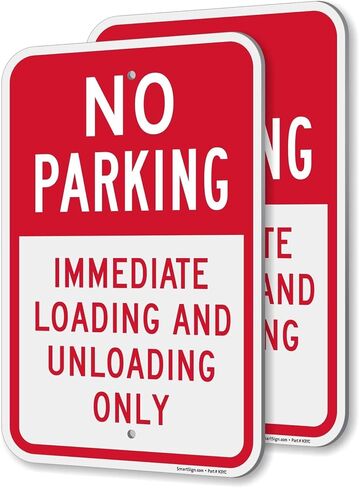 SmartSign "No Parking - Immediate Loading and Unloading Only" Sign | 12" x 18" Aluminum in Kuwait