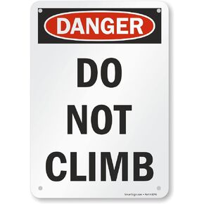 لافتة أمان SmartSign ، Legend"Danger: Do Not Climb"، أسود/أحمر على أبيض, S-8201-AL-10 in Kuwait