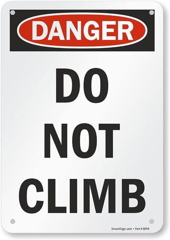 لافتة أمان SmartSign ، Legend"Danger: Do Not Climb"، أسود/أحمر على أبيض, S-8201-AL-10 in Kuwait