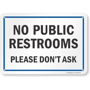 لافتة SmartSign"No Public Restrooms, Please Don't Ask", S2-0409-EU-14 in Kuwait