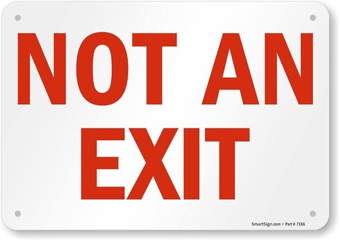 SmartSign 7 x 10 inch “Not an Exit" Metal Sign with Pre-Cleared Holes, 40 mil Laminated Rustproof Aluminum, Red and White, Made in USA in Kuwait