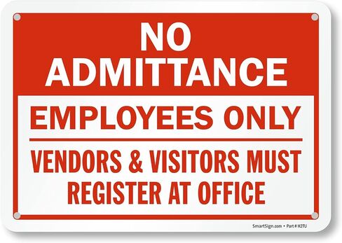 SmartSign "No Admittance - Employees Only, Vendors & Visitors Must Register At Office" Sign | 10" x 14" Aluminum in Kuwait
