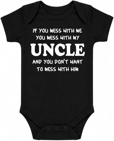 CBTwear If You Mess With Me You Mess You Mess With My Uncle - Best Uncle Ever - Cute Infant One-Piece Baby Bodysuit in Kuwait