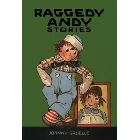 Raggedy Andy Stories: Introducing the Little Rag Brother of Raggedy Ann