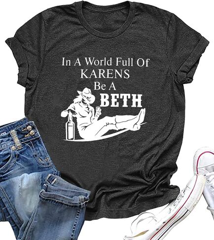 قمصان SFHFY Beth للنساء في عالم مليء بـ Karens be a Beth تي شيرت شقيقة صيفي بأكمام قصيرة in Kuwait