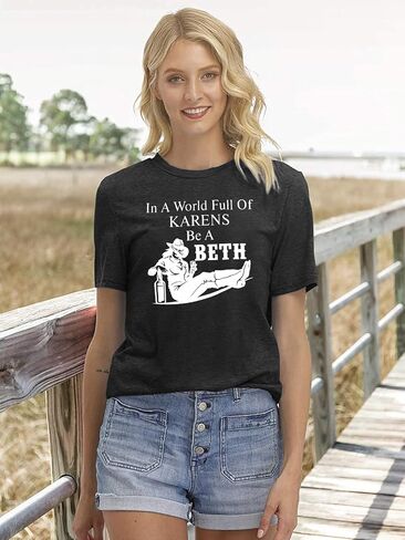 قمصان SFHFY Beth للنساء في عالم مليء بـ Karens be a Beth تي شيرت شقيقة صيفي بأكمام قصيرة in Kuwait