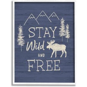 Stupell Industries Stay Wild & Free Moose Mountain Scene Rustic Wildlife, Design by Nina Seven