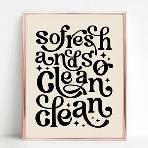 So Fresh and so Clean Clean, Bathroom Wall Decor, 70s Posters, Shelf Decor, Funky Wall Art Print, Laundry Room Decor, Funny Quotes, Trendy Wall Art - Unframed (11x14 inches)
